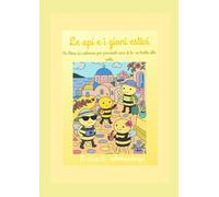 Le api e i giorni estivi: Un libro da colorare per prenderti cura di te, un tratto alla volta