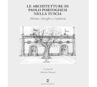 Le architetture di Paolo Portoghesi nella Tuscia