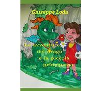 Le Avventure Del Drago E La Piccola Principessa