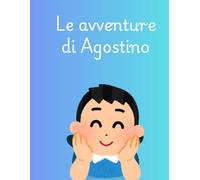 Le avventure di Agostino: Dove sono i miei dinosauri?