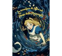 Le avventure di Alice nel Paese delle Meraviglie