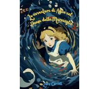 Le avventure di Alice nel Paese delle Meraviglie