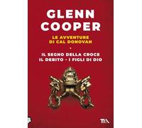 Le avventure di Cal Donovan. Il segno della croce-Il debito-I figli di Dio (Vol. 1)