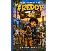 Le Avventure di Freddy: Freddy e il Mistero dei Cuccioli Scomparsi