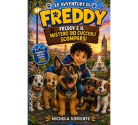 Le Avventure di Freddy: Freddy e il Mistero dei Cuccioli Scomparsi