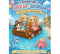 Le avventure di Giulia e Giorgia: Il tesoro della Sardegna