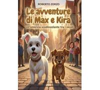 Le avventure di Max e Kira: Un'amicizia scodinzolante tra i vicoli