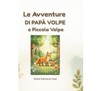 Le avventure di papà volpe e piccola volpe