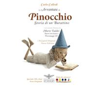 Le Avventure di Pinocchio - Storia di un burattino: La vera storia di Pinocchio, i 36 capitoli originali illustrati con 200 nuove immagini tutte da ... sulla realizzazione e sulla storia del libro