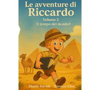 Le avventure di Riccardo - Il tempo dei desideri: Volume 2 (stampa standard)