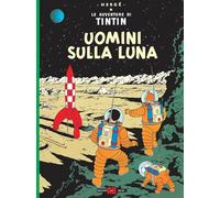 Uomini sulla luna. Le avventure di Tintin