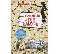 Le avventure di Tom Sawyer. Ediz. integrale. Con Poster