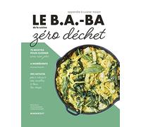 Le B.A.-Ba de la cuisine zéro déchet – Marabout