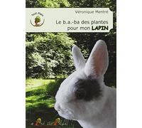 Le b.a.-ba des plantes pour mon lapin
