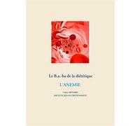 Le B.a.-ba diététique pour l'anémie Cédric Ménard (Auteur)