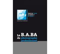 Le B.A. BA du photographe professionnel