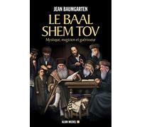 Le Baal Shem Tov Jean Baumgarten (Auteur)