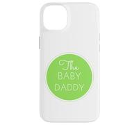 Le Baby Daddy pour Tous Les Nouveaux Papas et pères Coque pour iPhone 14 Plus