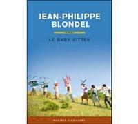 Le baby sitter Jean-Philippe Blondel (Auteur)