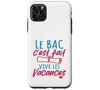 Le Bac C'est Fait Vive Les Vacances - Baccalauréat Coque pour iPhone 11 Pro Max