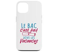 Le Bac C'est Fait Vive Les Vacances - Baccalauréat Coque pour iPhone 13