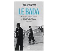 Le bada - Bernard Stora - J'ai Lu - Poche - Roman