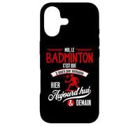 Le Badminton C'est Tous Les Jours - Cadeau Humour Coque pour iPhone 17