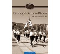 Le bagad de Lann-Bihoué de 1952 à aujourd'hui - Louis Caradec - Memoires Vives - broché - Etude