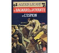 Le Bagnard, la voyante et l'espion