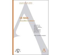 Le bail Actualités et dangers - Collectif - Anthemis - broché - Manuel