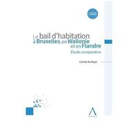 Le Bail D?Habitation À Bruxelles, En Wallonie Et En Flandre - Etude Comparative