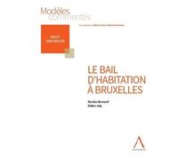 Le bail d'habitation à Bruxelles - Didier Joly - Anthemis - broché - Etude