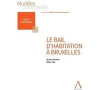 Le bail d'habitation à Bruxelles Didier Joly (Auteur), Nicolas Bernard (Auteur)