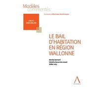 Le bail d'habitation en Région wallonne - Nicolas Bernard - Anthemis - broché - Etude