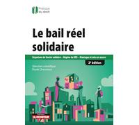 Le bail réel solidaire: Organisme de foncier solidaire - Régime du BRS - Montages et mise en oeuvre