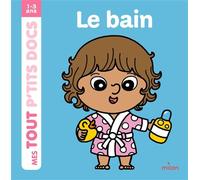 Le bain - Charlotte Ameling - Milan Eds - broché - Album éveil dès la naissance