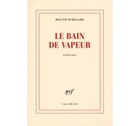 Roland Dubillard – Le bain de vapeur – Mélodrame – broché – Gallimard