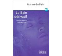 Le Bain Derivatif. Cent Ans Apres Louis Kuhne...