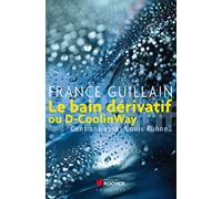 Le bain dérivatif ou D-CoolinWay : Cent ans après Louis Kuhne...