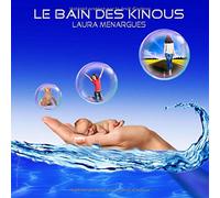 LE BAIN DES KINOUS: LAURA MENARGUES