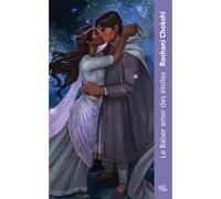 Le Baiser amer des étoiles - (poche) - Tome 01 Roshani Chokshi (Auteur), Ariane Linstrumelle (Traduction)