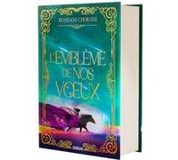 Le Baiser amer des étoiles - Tome 02 L'emblème de nos voeux (relié collector) Roshani Chokshi (Auteur), Ariane Linstrumelle (Traduction)