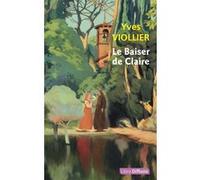 Le Baiser de Claire Yves Viollier (Auteur)