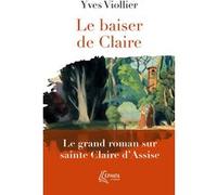 Le baiser de Claire Yves Viollier (Auteur)