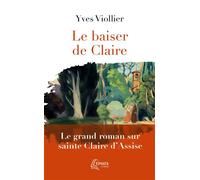 Le baiser de Claire - Yves Viollier - Ephata - Poche - Roman