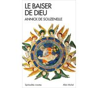 Le Baiser De Dieu - Ou L'alliance Retrouvée