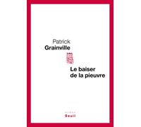 Le Baiser de la pieuvre - Patrick Grainville - Seuil - broché - Roman