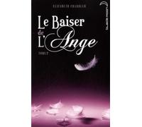 Le baiser de l'ange, tome 2 : Soupçons
