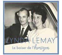 Lynda lemay - Le baiser de l'horizon