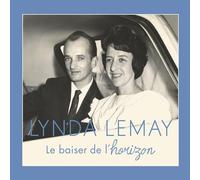 Lynda Lemay – Le baiser de l'horizon – CD